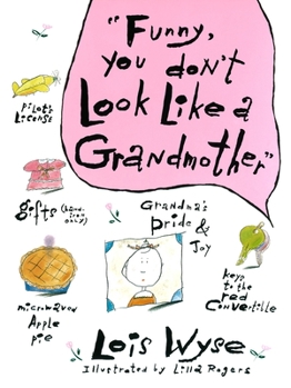 Hardcover Funny, You Don't Look Like a Grandmother Book