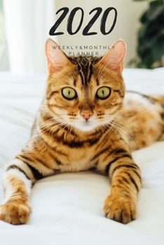 Paperback 2020 Weekly & Monthly Planner: Cat - 6X9 Size - Glossy Soft Cover - Multi-Purpose: Organizer/Calendar/Notebook/Agenda/Diary/Journal. Book