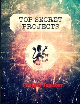 TOP SECRET PROJECTS Project Tracker: Faux-Vintage Distressed Looking 8.5 x 11 Log For Projects!