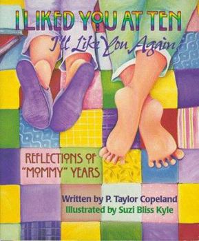 Hardcover I Liked You At Ten... I'll Like You Again Book