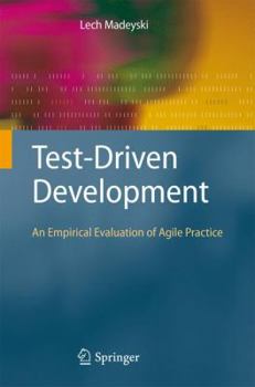 Hardcover Test-Driven Development: An Empirical Evaluation of Agile Practice Book