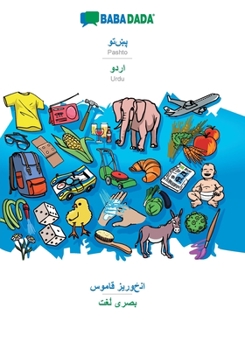 Paperback Pashto (in arabic script) - Urdu (in arabic script), visual dictionary: BABADADA Pashto (in arabic script) - Urdu (in arabic script), visual dictionar [Pushto] Book