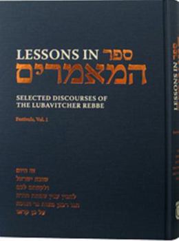 Hardcover Lessons in Sefer Hamaamarim Festivals Vol. 1 Book