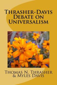 Paperback Thrasher-Davis Debate on Universalism Book