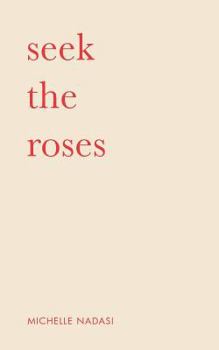 Paperback Seek The Roses Book