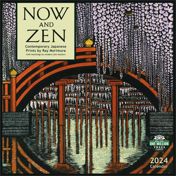 Paperback Now and Zen 2024 Wall Calendar: Contemporary Japanese Prints by Ray Morimura Book