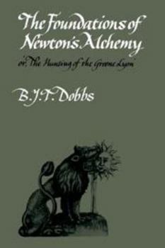 Hardcover The Foundations of Newton's Alchemy Book