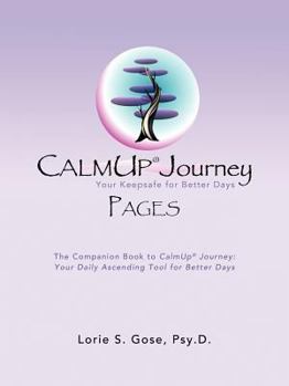 Paperback Calmup(r) Journey Pages: Your Keepsafe for Better Days Book