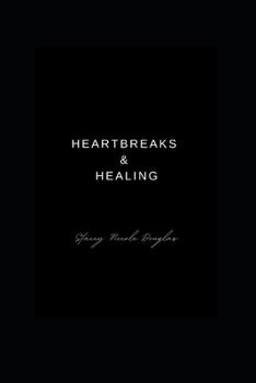 Heartbreak and Healing (Thought Garden Poetry)