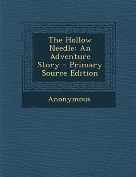 Paperback Hollow Needle: An Adventure Story Book