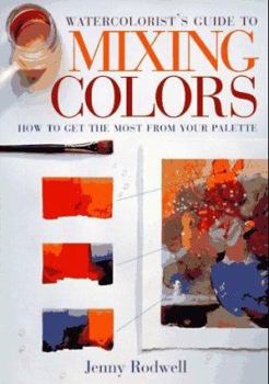 Hardcover Watercolorist's Guide to Mixing Colors Book