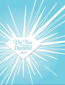 Hardcover Why Mom Deserves a Diamond- Legacy Edition Book