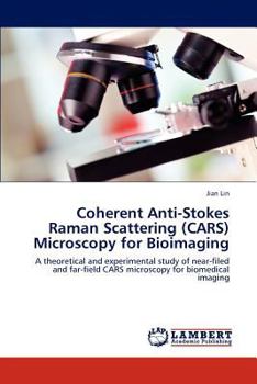 Paperback Coherent Anti-Stokes Raman Scattering (Cars) Microscopy for Bioimaging Book