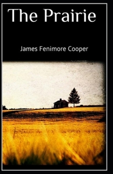 Paperback The Prairie-Original Edition(Annotated) Book