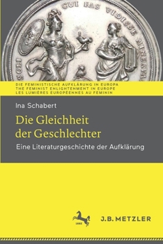 Paperback Die Gleichheit Der Geschlechter: Eine Literaturgeschichte Der Aufklärung [German] Book