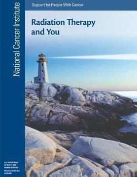 Paperback Radiation Therapy and You: Support for People With Cancer Book