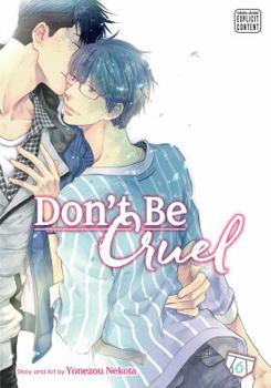 Don't Be Cruel, Vol. 6 - Book #6 of the  / Hidoku shinaide