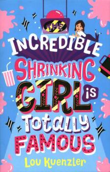 Paperback Incredible Shrinking Girl Totally Famous Book