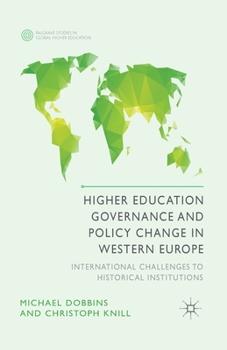 Paperback Higher Education Governance and Policy Change in Western Europe: International Challenges to Historical Institutions Book