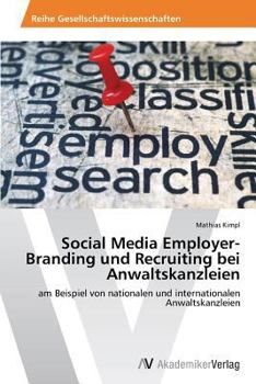 Paperback Social Media Employer-Branding und Recruiting bei Anwaltskanzleien [German] Book