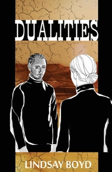 Paperback Dualities: Book 2 in The New Life Trilogy Book