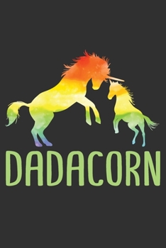 Dadacorn: Gifts for husband, notebook gift for men, unicorn daddy, husband birthday gifts 6x9 Journal Gift Notebook with 125 Lined Pages