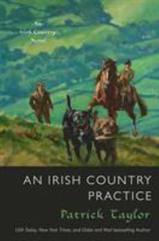 An Irish Country Practice: An Irish Country Novel - Book #12 of the Irish Country