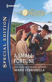 A Small Fortune - Book #3 of the Fortunes of Texas: Southern Invasion