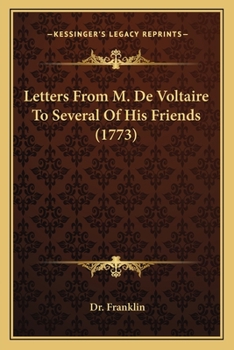 Paperback Letters From M. De Voltaire To Several Of His Friends (1773) Book