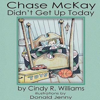 Paperback Chase McKay Didn't Get Up Today Book