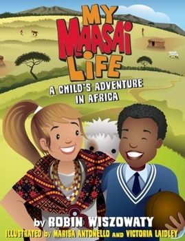 Hardcover My Maasai Life: A Child's Adventure in Africa Book