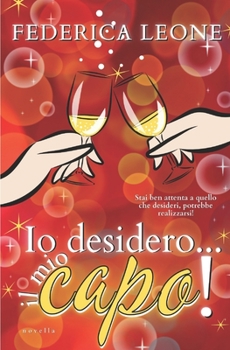 Paperback IO Desidero... Il Mio Capo! [Italian] Book