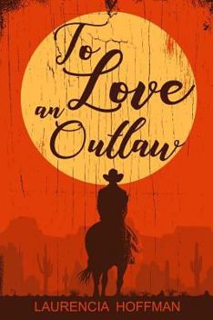 Paperback To Love an Outlaw Book