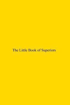 Paperback The Little Book of Superiors Book