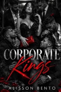 Paperback Corporate Kings: Dark Billionaire Reverse Harem Romance Book