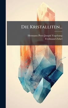 Hardcover Die Kristalliten... [German] Book