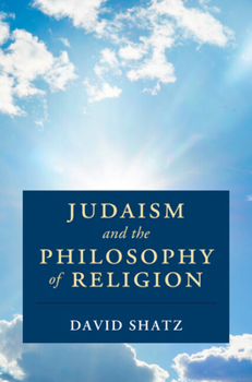 Hardcover Judaism and the Philosophy of Religion Book