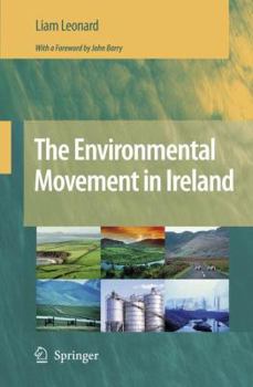 Hardcover The Environmental Movement in Ireland Book