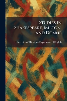 Paperback Studies in Shakespeare, Milton, and Donne Book