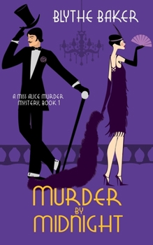 Murder by Midnight - Book #1 of the Miss Alice