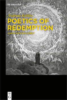 Hardcover Poetics of Redemption: Dante's Divine Comedy Book