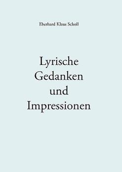 Paperback Lyrische Gedanken und Impressionen [German] Book