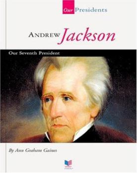 Library Binding Andrew Jackson: Our Seventh President [Large Print] Book