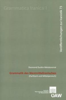 Paperback Grammatik Des Westmitteliranischen: (parthisch Und Mittelpersisch) [German] Book