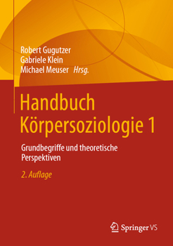 Hardcover Handbuch Körpersoziologie 1: Grundbegriffe Und Theoretische Perspektiven [German] Book