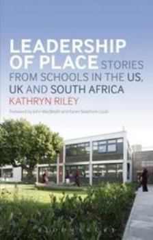 Hardcover Leadership of Place: Stories from Schools in the Us, UK and South Africa Book