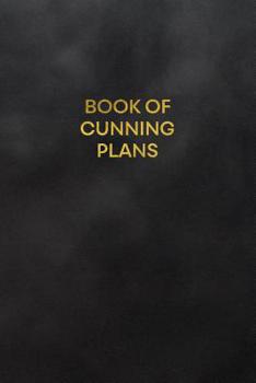 Paperback Book of Cunning Plans: Blank Lined Journal to Write in for Notes, to Do Lists, Notepad, Notebook Book