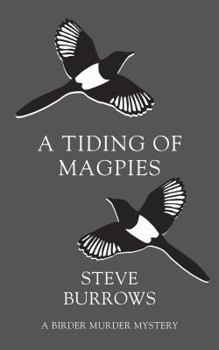 Paperback A Tiding of Magpies: A Birder Murder Mystery Book