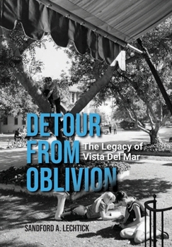 Hardcover Detour from Oblivion: The Legacy of Vista Del Mar Book