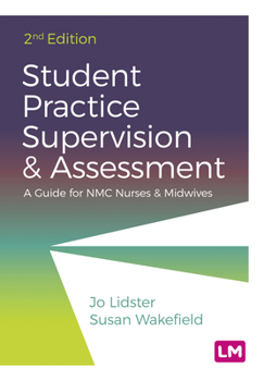 Paperback Student Practice Supervision and Assessment: A Guide for NMC Nurses and Midwives Book